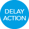 Delayed Action